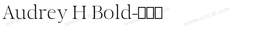 Audrey H Bold字体转换
